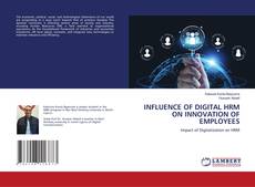 INFLUENCE OF DIGITAL HRM ON INNOVATION OF EMPLOYEES的封面