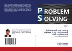 Copertina di Solving rock mechanics problems for mining and civil engineering