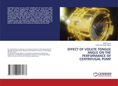 Buchcover von EFFECT OF VOLUTE TONGUE ANGLE ON THE PERFORMANCE OF CENTRIFUGAL PUMP