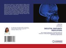Capa do livro de SKELETAL MATURITY INDICATORS 