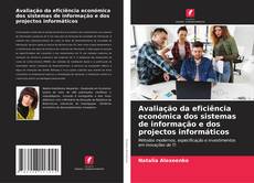 Borítókép a  Avaliação da eficiência económica dos sistemas de informação e dos projectos informáticos - hoz