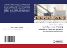 Copertina di Tax Behavior and Financing Behavior of Corporate Managers