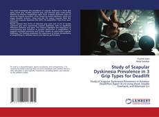 Buchcover von Study of Scapular Dyskinesia Prevalence in 3 Grip Types for Deadlift