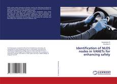 Portada del libro de Identification of NLOS nodes in VANETs for enhancing safety