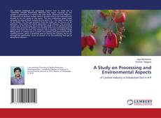 Copertina di A Study on Processing and Environmental Aspects