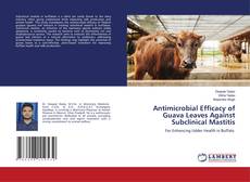 Copertina di Antimicrobial Efficacy of Guava Leaves Against Subclinical Mastitis