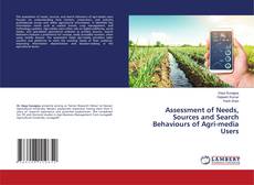 Assessment of Needs, Sources and Search Behaviours of Agri-media Users kitap kapağı