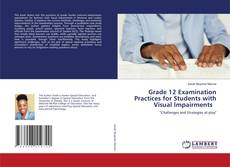 Grade 12 Examination Practices for Students with Visual Impairments kitap kapağı