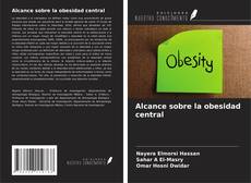 Capa do livro de Alcance sobre la obesidad central 