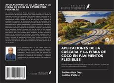 Bookcover of APLICACIONES DE LA CÁSCARA Y LA FIBRA DE COCO EN PAVIMENTOS FLEXIBLES