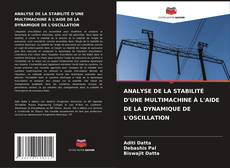 Bookcover of ANALYSE DE LA STABILITÉ D'UNE MULTIMACHINE À L'AIDE DE LA DYNAMIQUE DE L'OSCILLATION