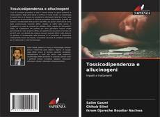 Portada del libro de Tossicodipendenza e allucinogeni