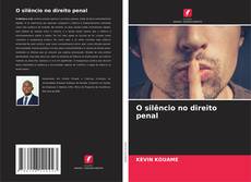 Couverture de O silêncio no direito penal