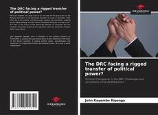 The DRC facing a rigged transfer of political power?的封面