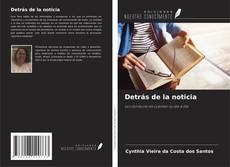 Portada del libro de Detrás de la noticia