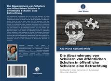 Bookcover of Die Abwanderung von Schülern von öffentlichen Schulen in öffentliche Schulen: eine Betrachtung