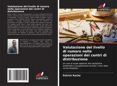 Portada del libro de Valutazione del livello di rumore nelle operazioni dei centri di distribuzione