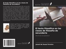 Capa do livro de El texto filosófico en las clases de filosofía de secundaria 