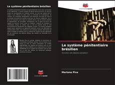 Bookcover of Le système pénitentiaire brésilien