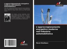 L'approvvigionamento energetico moderno nell'industria automobilistica kitap kapağı