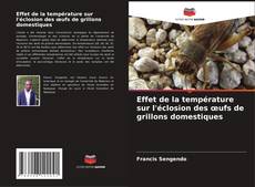 Bookcover of Effet de la température sur l'éclosion des œufs de grillons domestiques