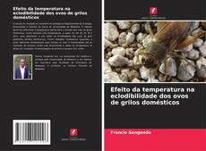 Bookcover of Efeito da temperatura na eclodibilidade dos ovos de grilos domésticos