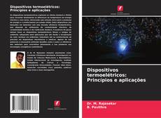 Borítókép a  Dispositivos termoelétricos: Princípios e aplicações - hoz