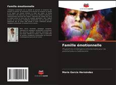 Couverture de Famille émotionnelle