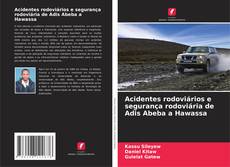 Borítókép a  Acidentes rodoviários e segurança rodoviária de Adis Abeba a Hawassa - hoz