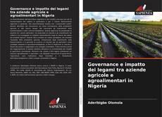 Portada del libro de Governance e impatto dei legami tra aziende agricole e agroalimentari in Nigeria