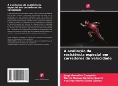 A avaliação da resistência especial em corredores de velocidade的封面