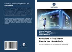 Bookcover of Künstliche Intelligenz im Dienste der Hämatologie