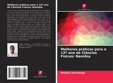 Portada del libro de Melhores práticas para o 12º ano de Ciências Físicas: Namíbia