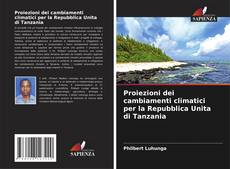 Portada del libro de Proiezioni dei cambiamenti climatici per la Repubblica Unita di Tanzania