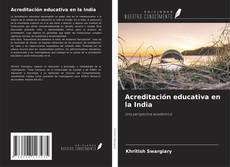 Capa do livro de Acreditación educativa en la India 