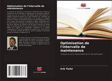 Buchcover von Optimisation de l'intervalle de maintenance