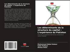 Buchcover von Les déterminants de la structure du capital : L'expérience du Pakistan