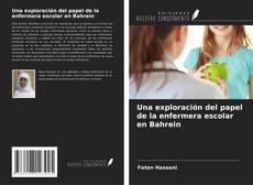 Capa do livro de Una exploración del papel de la enfermera escolar en Bahrein 