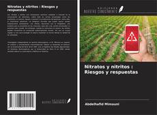 Capa do livro de Nitratos y nitritos : Riesgos y respuestas 