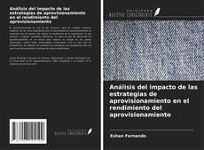 Обложка Análisis del impacto de las estrategias de aprovisionamiento en el rendimiento del aprovisionamiento