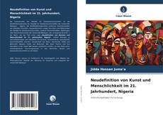 Bookcover of Neudefinition von Kunst und Menschlichkeit im 21. Jahrhundert, Nigeria