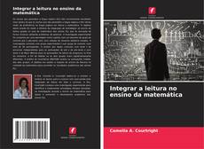 Borítókép a  Integrar a leitura no ensino da matemática - hoz