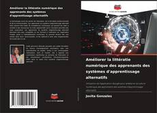 Bookcover of Améliorer la littératie numérique des apprenants des systèmes d'apprentissage alternatifs