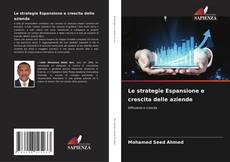 Portada del libro de Le strategie Espansione e crescita delle aziende