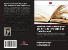 Couverture de Performances spécifiques des PME de l'industrie de l'habillement