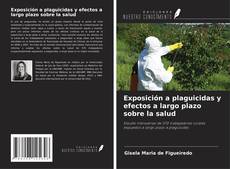 Обложка Exposición a plaguicidas y efectos a largo plazo sobre la salud