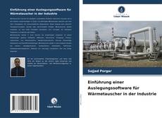 Capa do livro de Einführung einer Auslegungssoftware für Wärmetauscher in der Industrie 