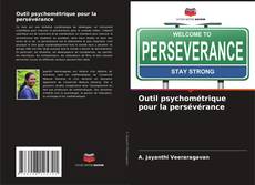 Portada del libro de Outil psychométrique pour la persévérance