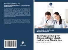 Capa do livro de Berufsausbildung für Krankenpfleger durch realistische Simulation 