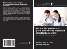 Portada del libro de Formación profesional para enfermeros mediante simulación realista